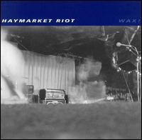 Wax! von Haymarket Riot