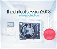 Chillout Session 2003 von Ministry of Sound