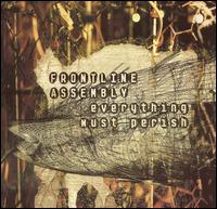 Everything Must Perish von Front Line Assembly