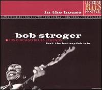 In the House: Live at Lucerne, Vol. 1 von Bob Stroger