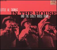 In the House: Live at Lucerne, Vol. 3 von Al Thomas