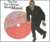 Vee Jay: The Chicago Black Music von Various Artists