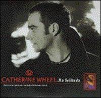 Ma Solituda [#2] von Catherine Wheel