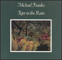 Tiger in the Rain von Michael Franks