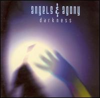 Darkness von Angels & Agony