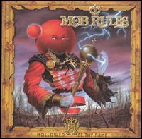 Hollowed Be Thy Name von Mob Rules