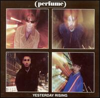 Yesterday Rising von Perfume