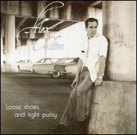 Loose Shoes and Tight Pussy von Alex Chilton
