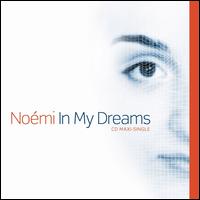 In My Dreams [12 Inch Single] von Noémi