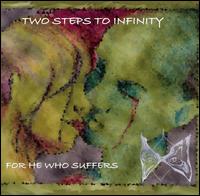 For He Who Suffers von Two Steps to Infinity