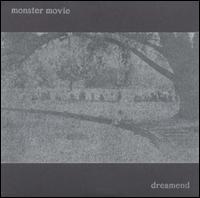 Monster Movie/Dreamend von Monster Movie