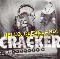 Hello, Cleveland! Live From the Metro von Cracker