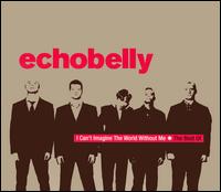 Best of Echobelly: I Can't Imagine World Without Me von Echobelly