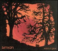 Watch It Glow von Simian