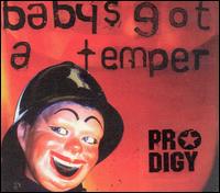 Baby's Got a Temper von The Prodigy