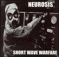 Short Wave Warfare von Neurosis