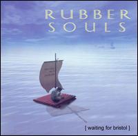 Waiting for Bristol von Rubber Souls