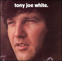 Tony Joe White von Tony Joe White