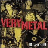 Hit and Run von Very Metal