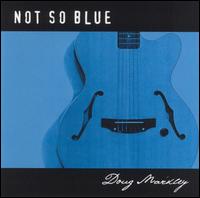 Not So Blue von Doug Markley