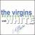 Bedroom Tapes, Vol. White von Virgins