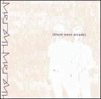 Blank-Wave Arcade von The Faint