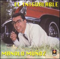 Inigualable von Manolo Munoz