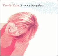 Sweet Surprise von Trudy Kerr