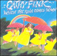 When the Rain Comes Down von Cathy Fink