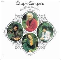 Be What You Are von The Staple Singers