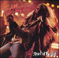 Spirit of the Wild von Ted Nugent