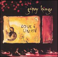 Love & Liberte von Gipsy Kings