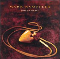 Golden Heart von Mark Knopfler