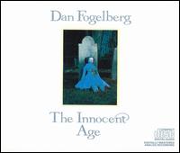 Innocent Age von Dan Fogelberg