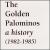 History (1982-1985) von The Golden Palominos