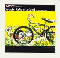 Love von Fizzle Like a Flood