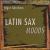 Latin Sax Moods von Edgar Abraham