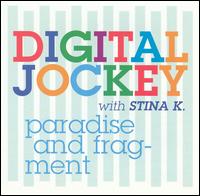 Paradies und Fragment von Digital Jockey