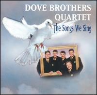 Songs We Sing von Dove Brothers