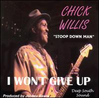 I Won't Give Up von Chick Willis