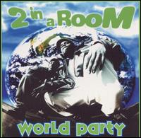World Party von 2 in a Room