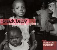 Black Baby: Scott Joplin's Ragtimes von Alessandra Celletti