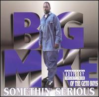 Somethin' Serious von Big Mike