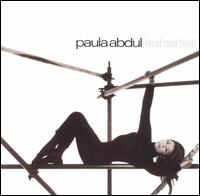 Head over Heels von Paula Abdul