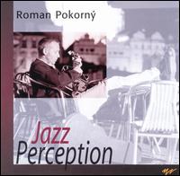 Jazz Perception von Roman Pokorny