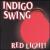 Red Light! von Indigo Swing