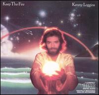 Keep the Fire von Kenny Loggins