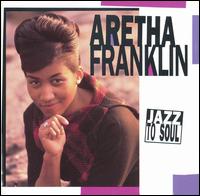 Jazz to Soul von Aretha Franklin