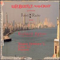 Rebel Radio: Master Sessions, Vol. 1 von Up, Bustle and Out