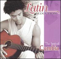 Latin Seduction: The Best of Cumbia von Various Artists